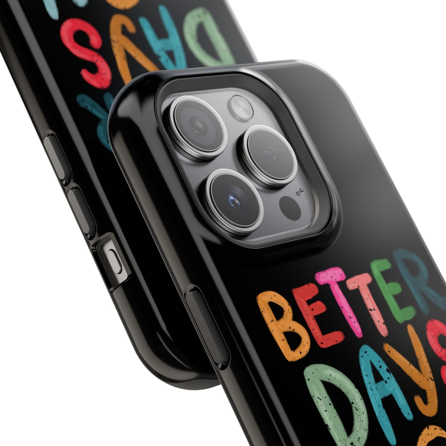 Better Days Phone Case (Black)