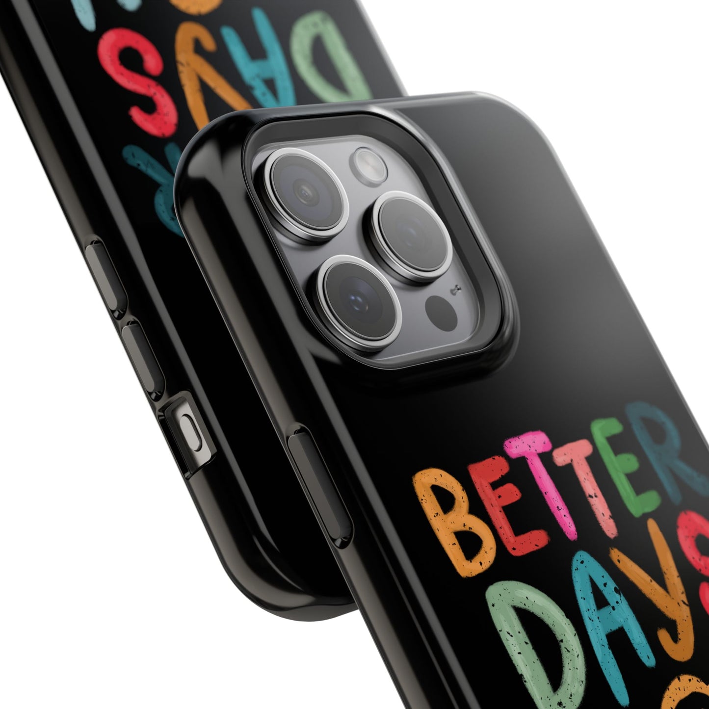 Better Days Phone Case (Black)