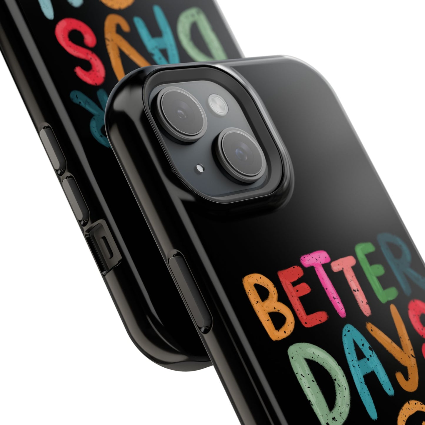 Better Days Phone Case (Black)