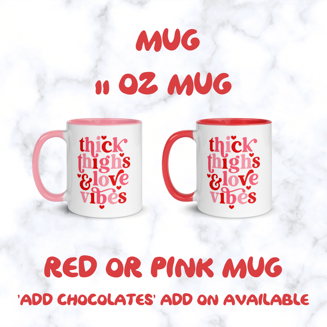 Thick Thighs & Love Vibes Mug