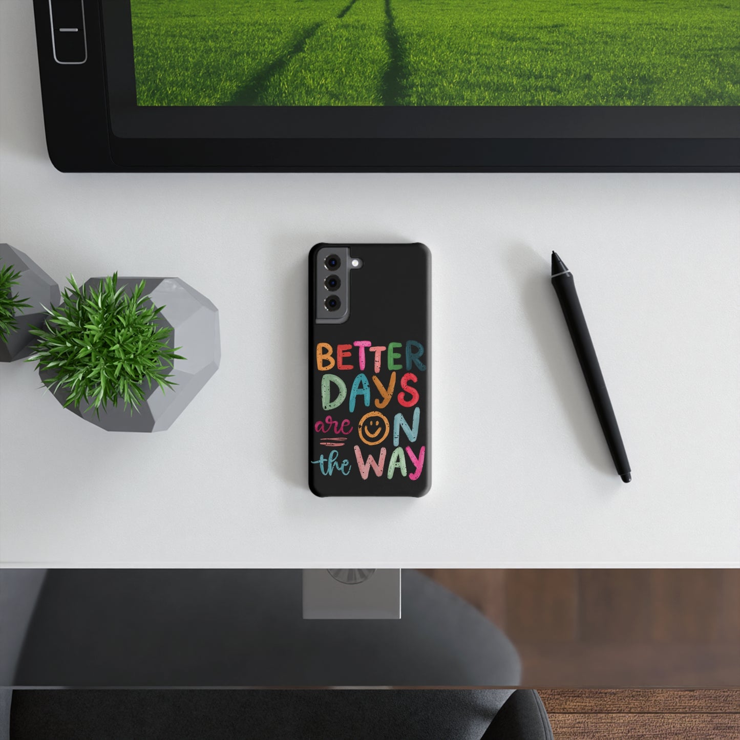 Better Days Phone Case (Black - Samsung)