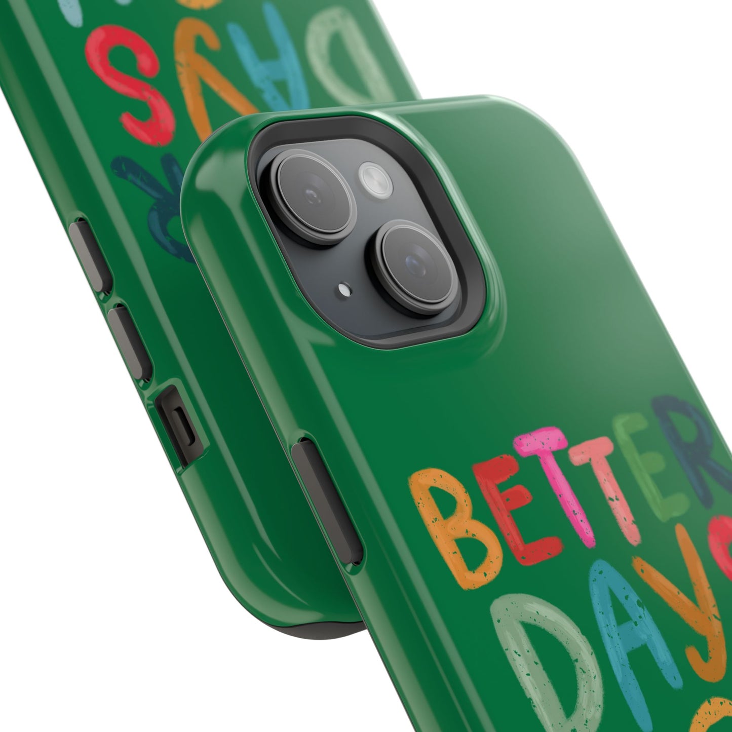 Better Days Phone Case (Green)