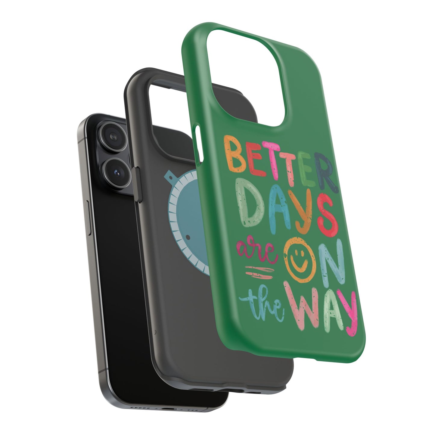 Better Days Phone Case (Green)