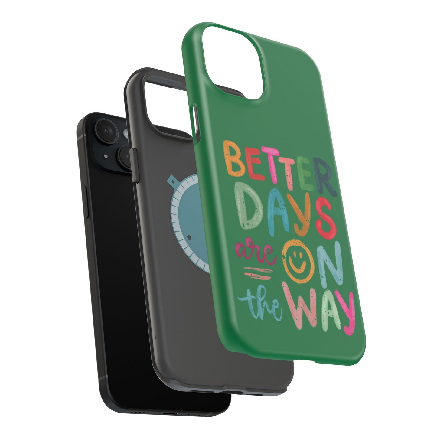 Better Days Phone Case (Green)
