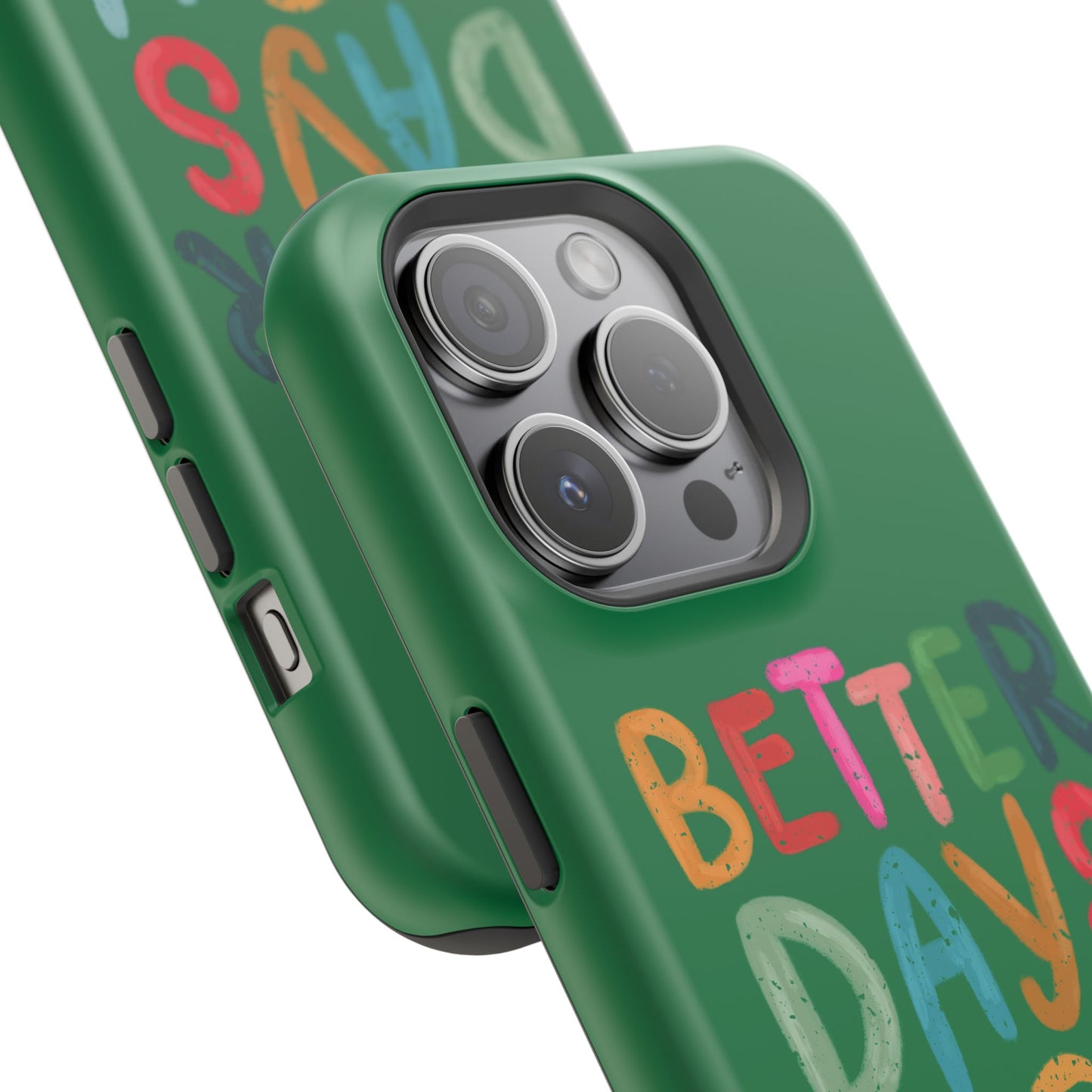 Better Days Phone Case (Green)