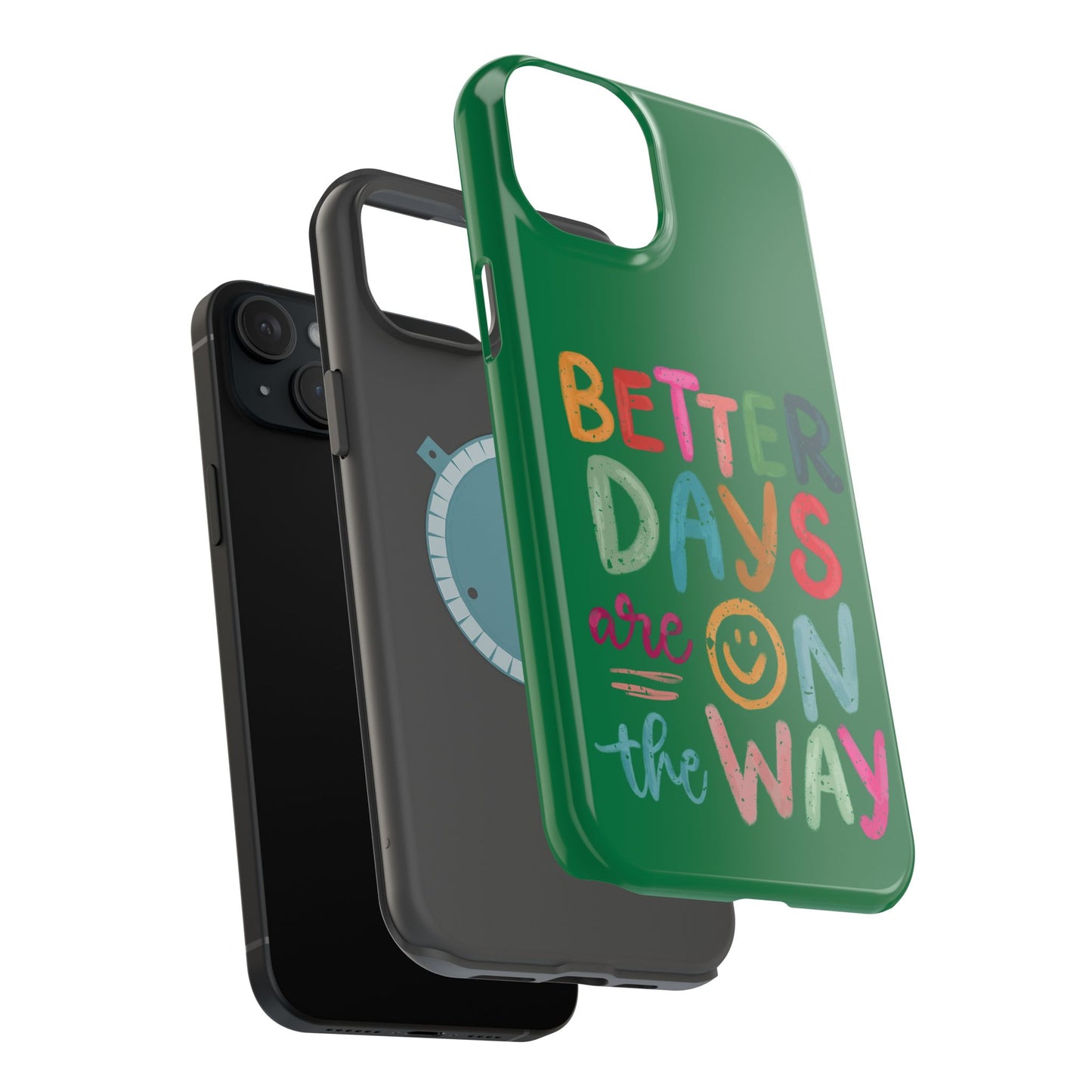 Better Days Phone Case (Green)