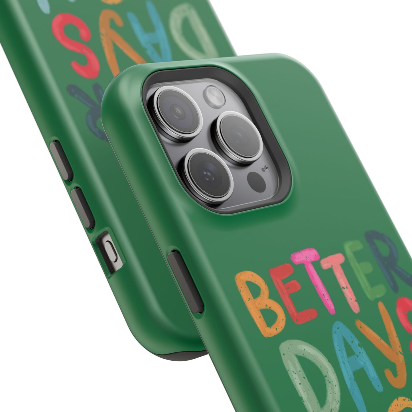 Better Days Phone Case (Green)