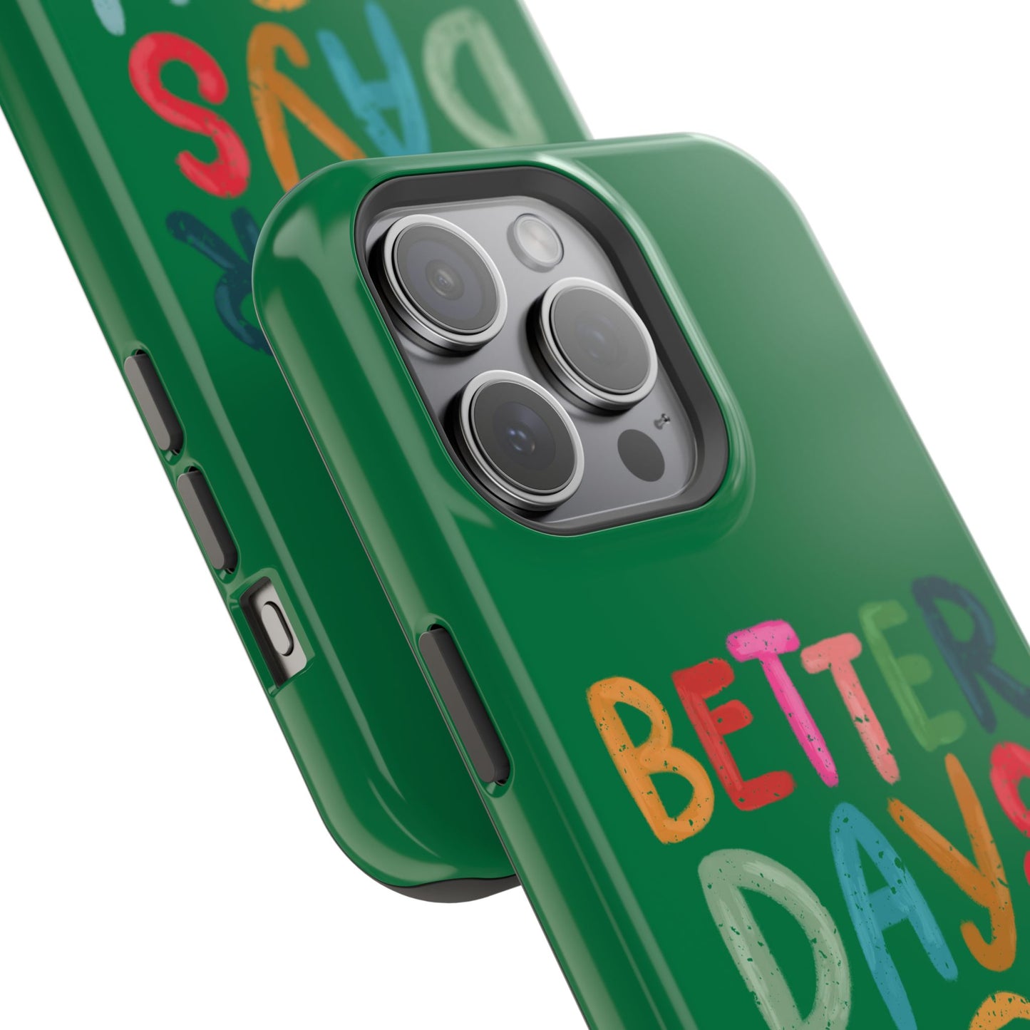 Better Days Phone Case (Green)