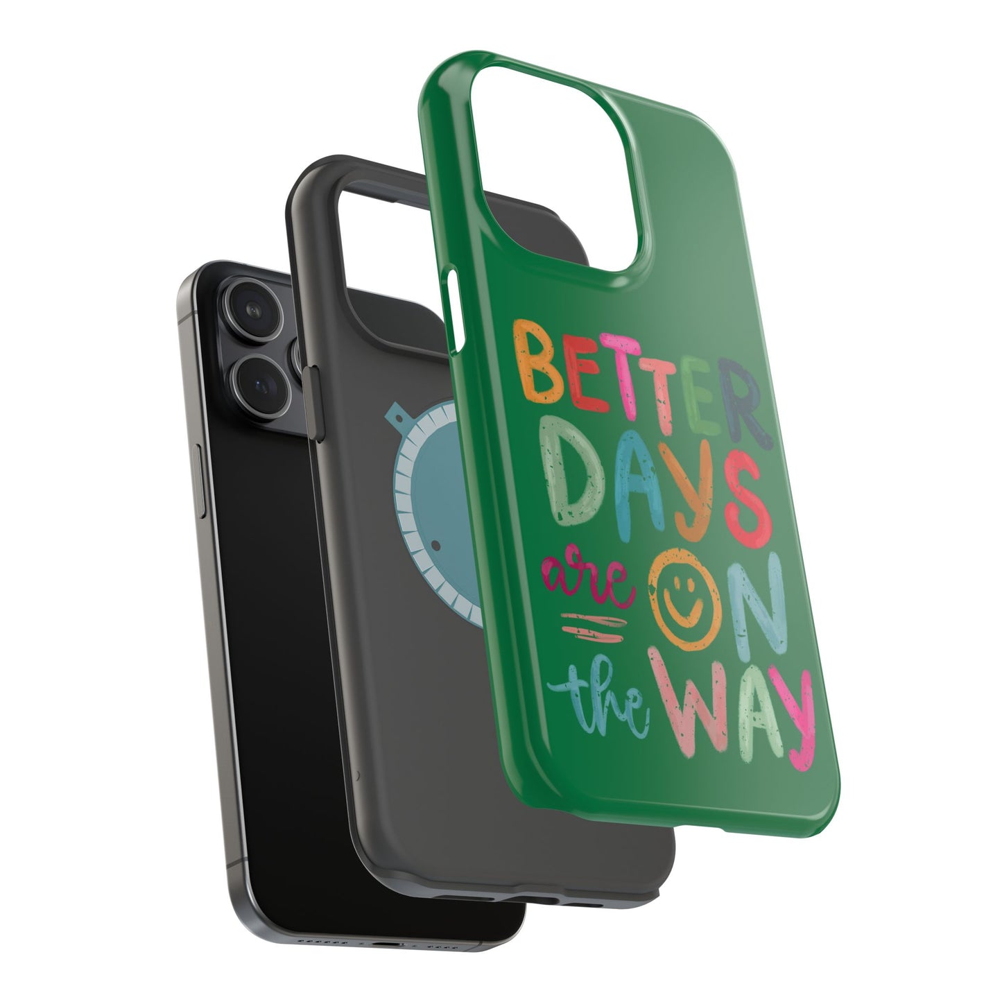 Better Days Phone Case (Green)
