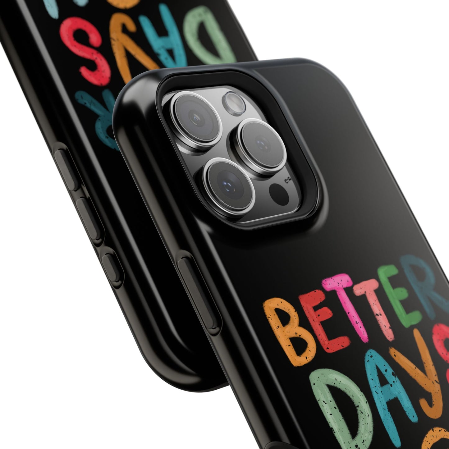 Better Days Phone Case (Black)