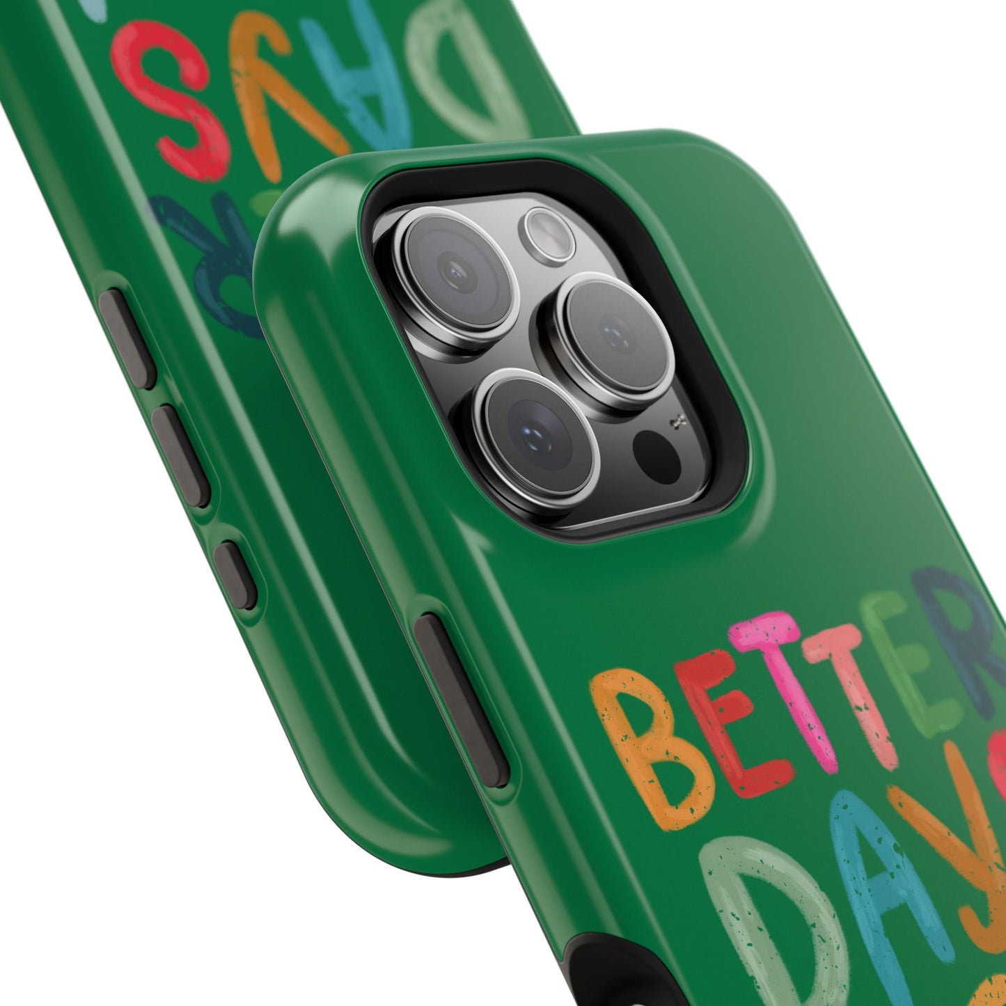 Better Days Phone Case (Green)