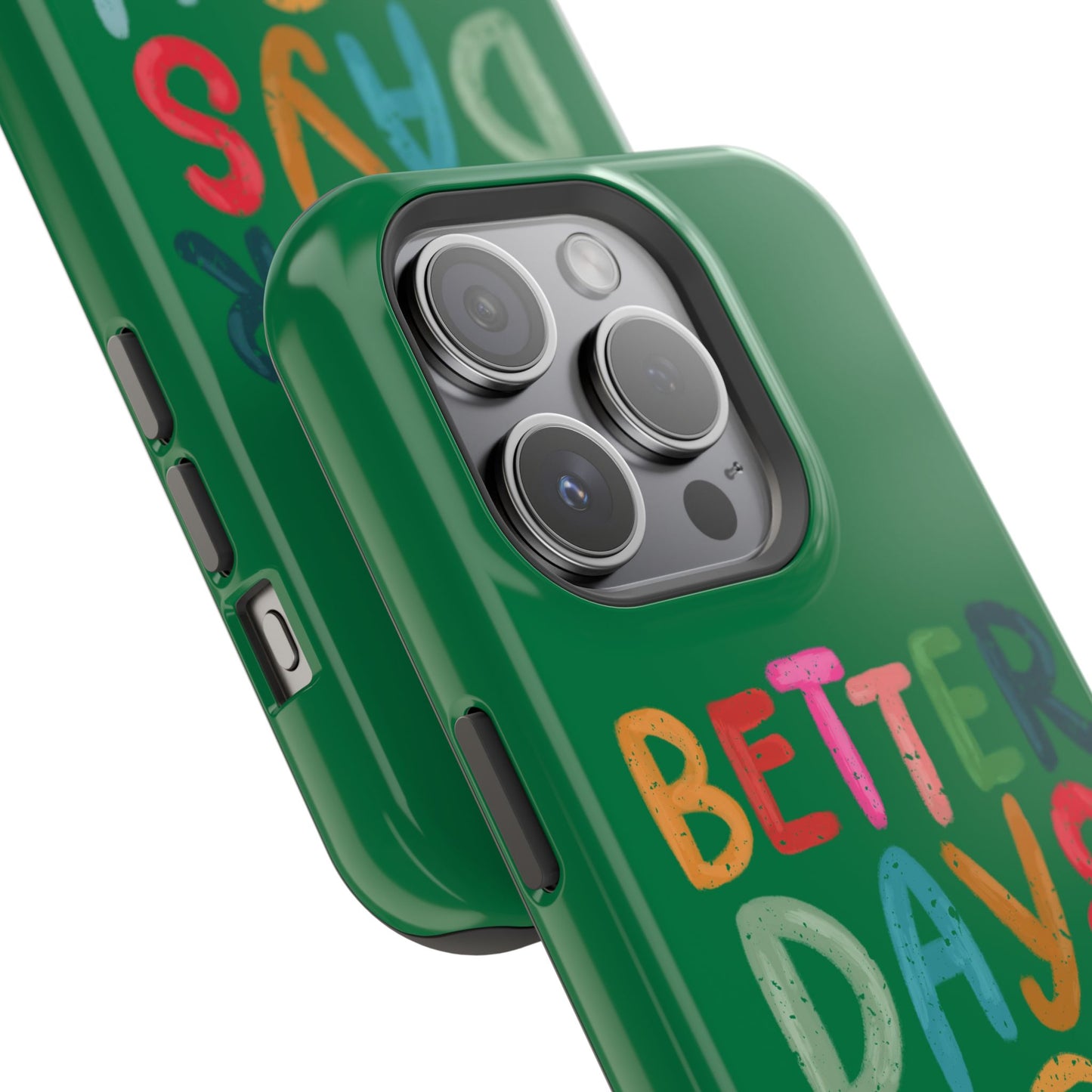 Better Days Phone Case (Green)
