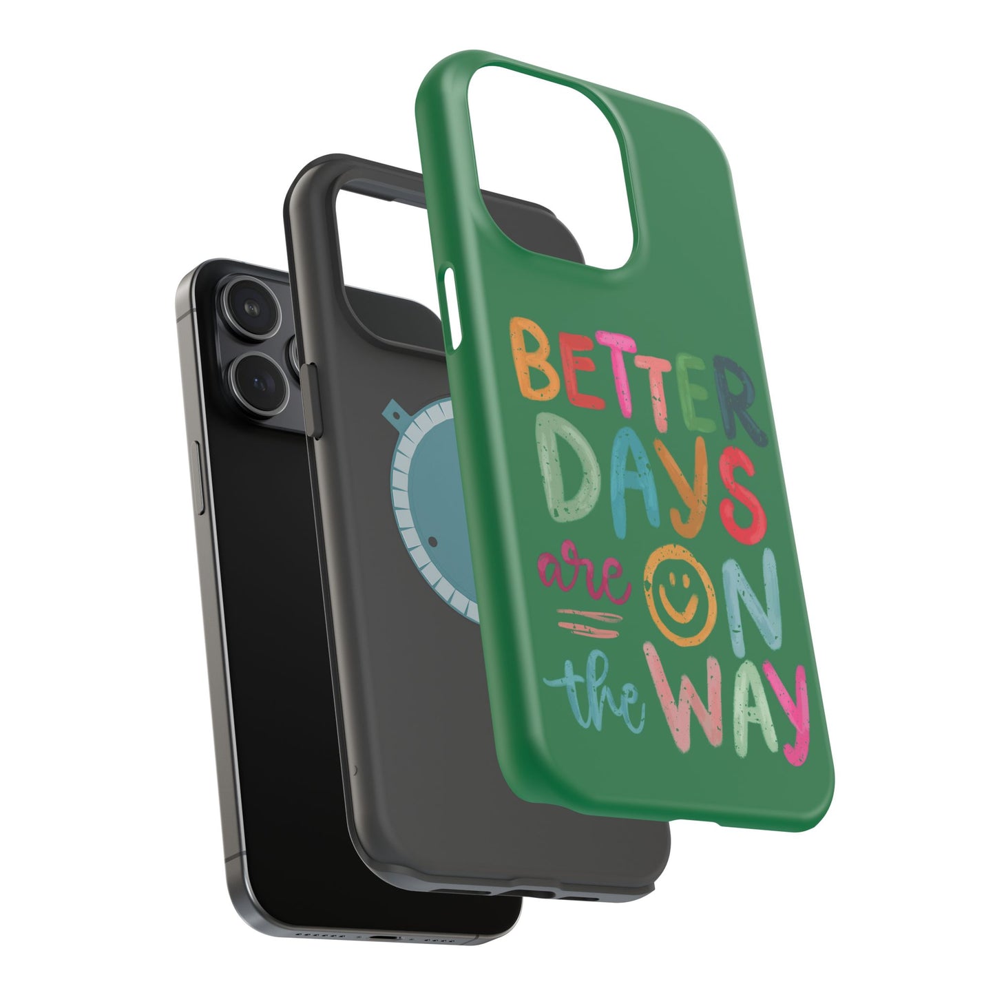Better Days Phone Case (Green)