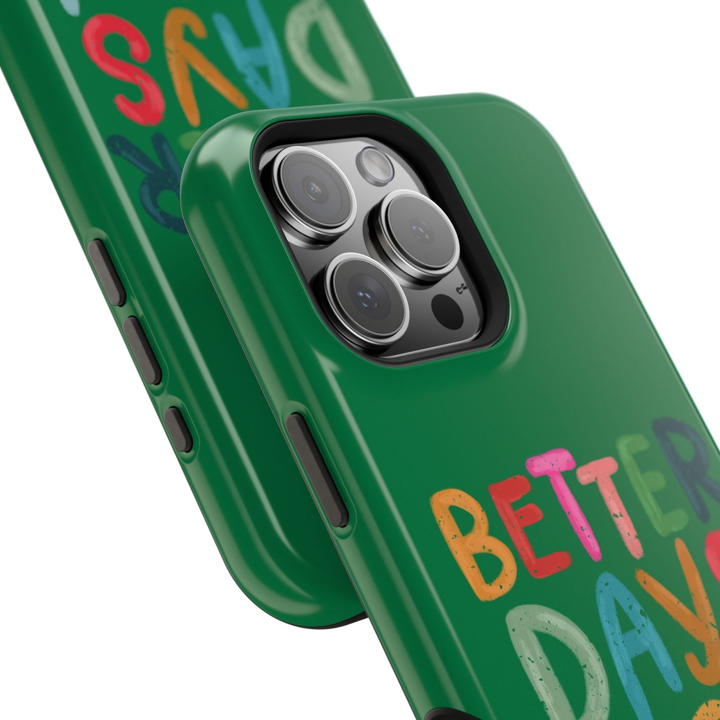 Better Days Phone Case (Green)