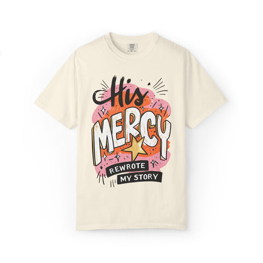 'His Mercy Rewrote My Story' Tee