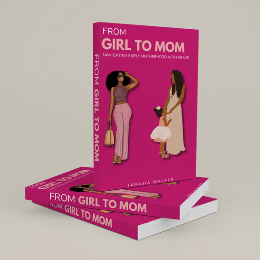 From Girl to Mom: Navigating Early Motherhood with Grace (E-Book)