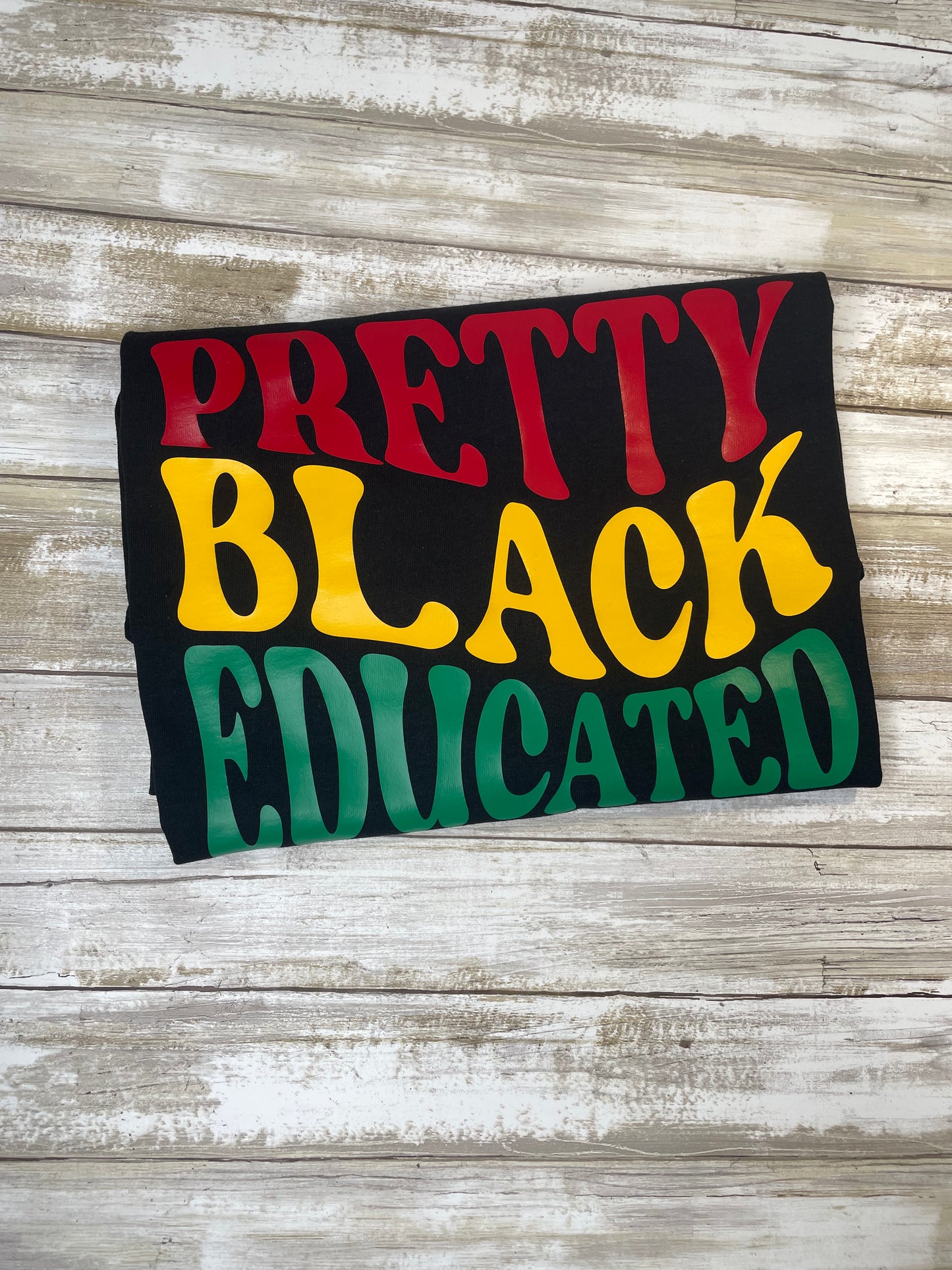 Pretty, Black & Educated Tee